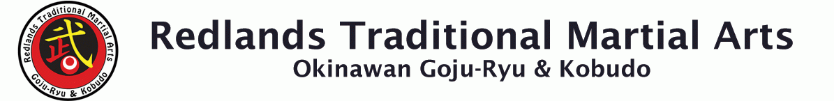 Redlands Traditional Martial Arts Goju-Ryu Karate & Kobudo